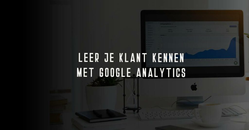 GOOGLE ANALYTICS HANDLEIDNG - SMARTDATA AGENCY