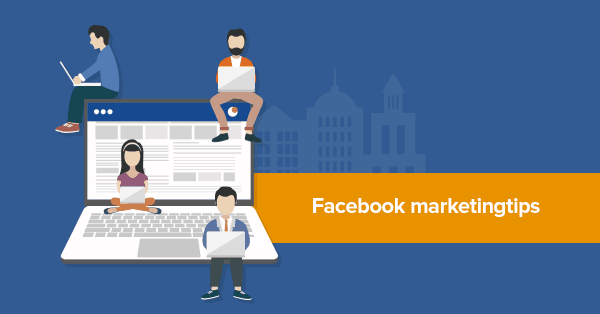 Facebook marketing tips