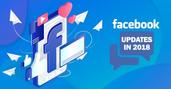 facebook updates 2018