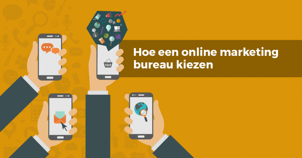 Online marketingbureau kiezen